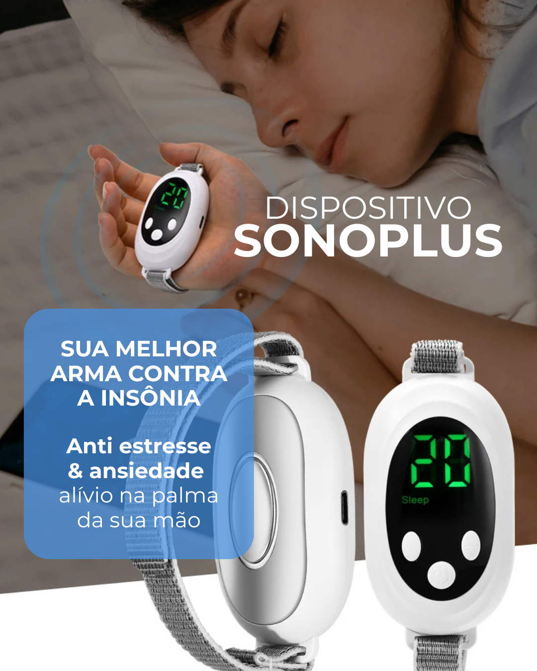 SonoPlus. Diga Adeus a insônia!